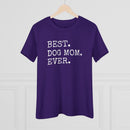 Best Dog Mom Ever - T-Shirt