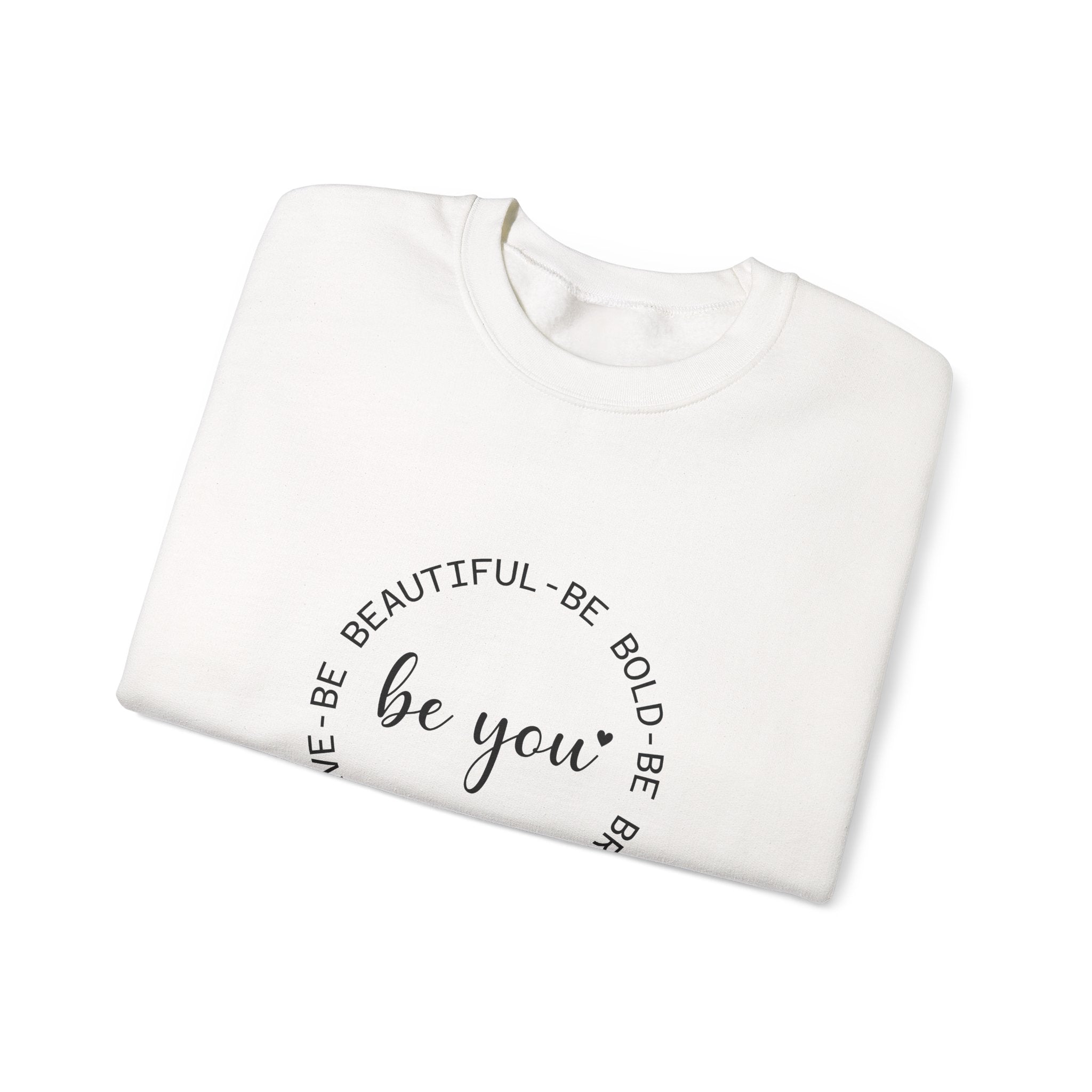 Be You - Sweatshirt