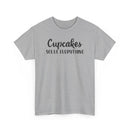 Cupcakes Solve Everything -T-Shirt