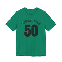 This Guy Just Turned 50 - T-Shirt