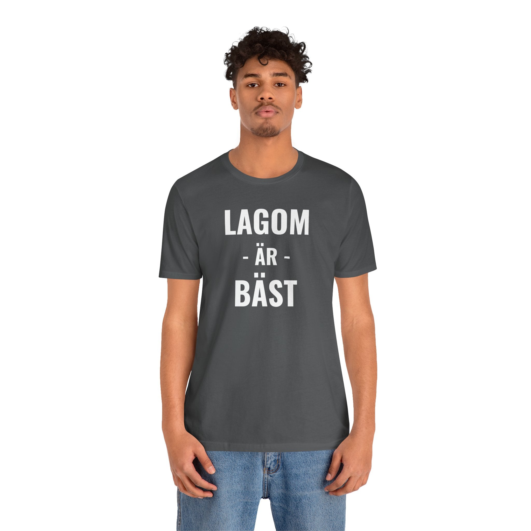 Lagom Är Bäst - T-Shirt