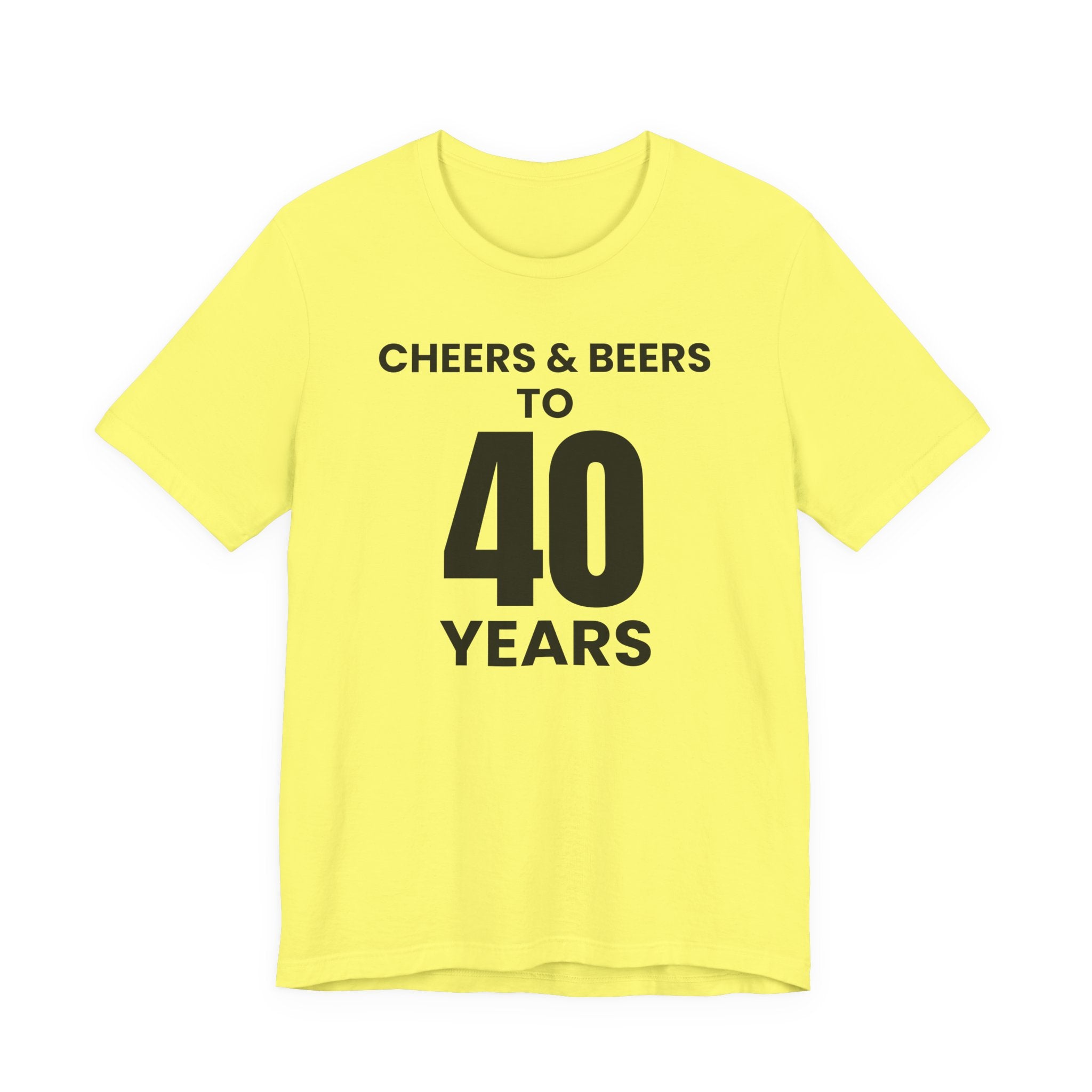 Cheers & Beers to 40 Years - T-Shirt
