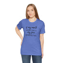 If My Mouth Doesn't Say It - T-Shirt