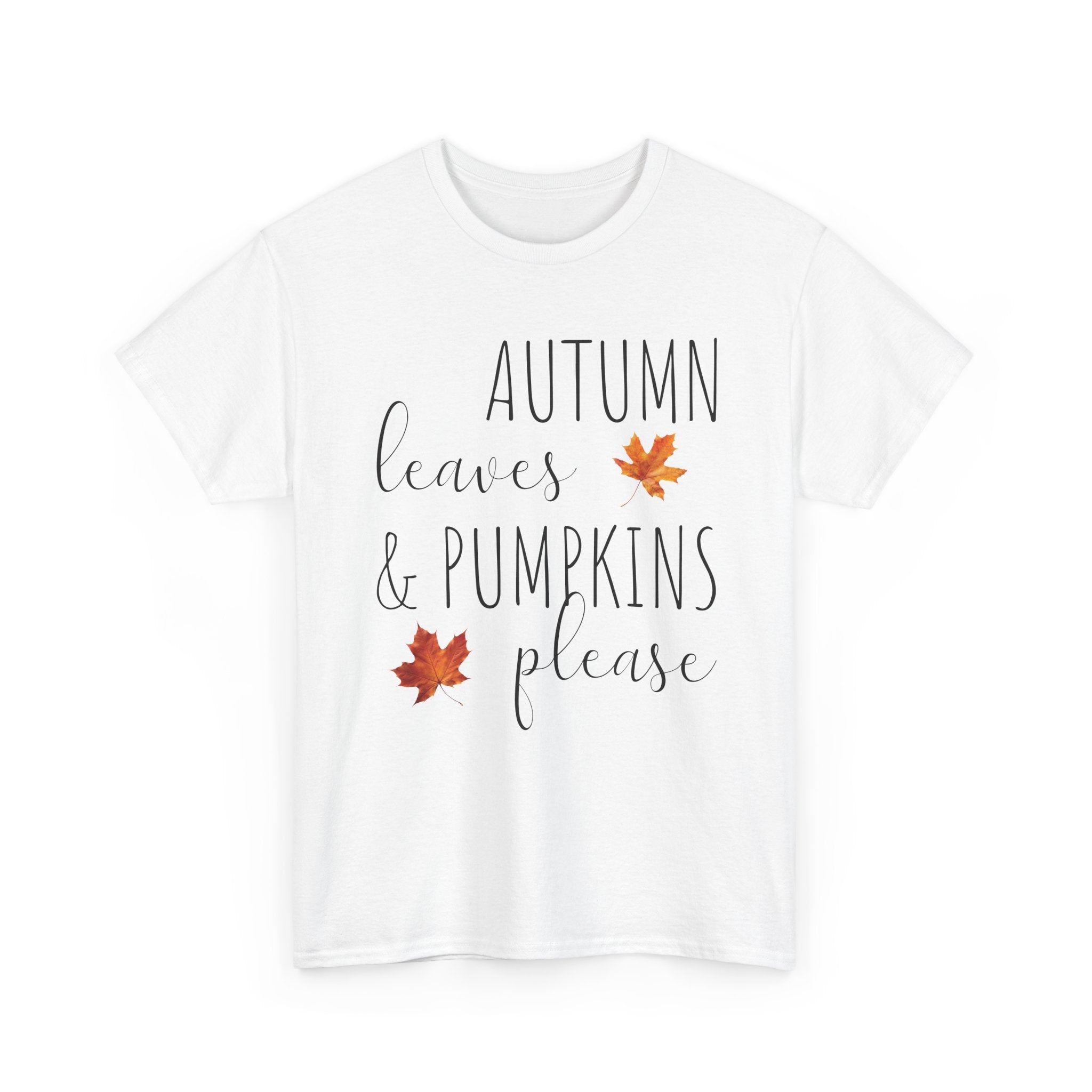 Autumn Leaves & Pumpkins Please - T-Shirt