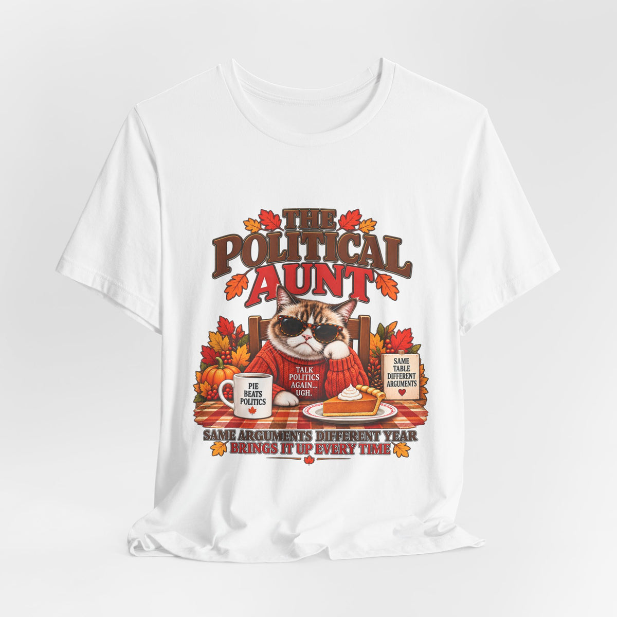 Funny Thanksgiving Aunt Shirt – The Political Aunt Tee