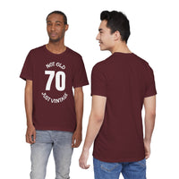 70 Not Old Just Vintage - T-Shirt