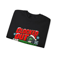 Clocked Out for Christmas - Funny Holiday Crewneck Sweatshirt