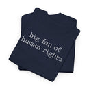 Big Fan of Human Rights - T-Shirt