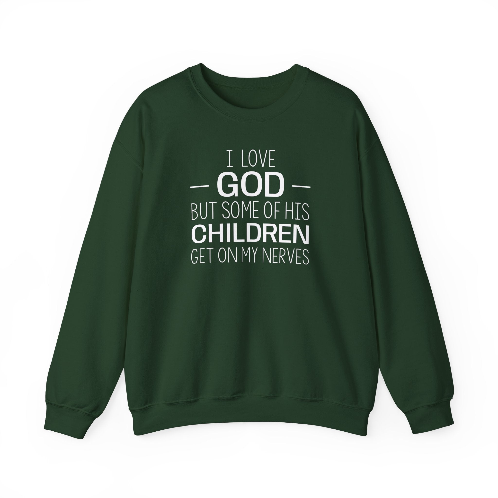 I Love God - Sweatshirt