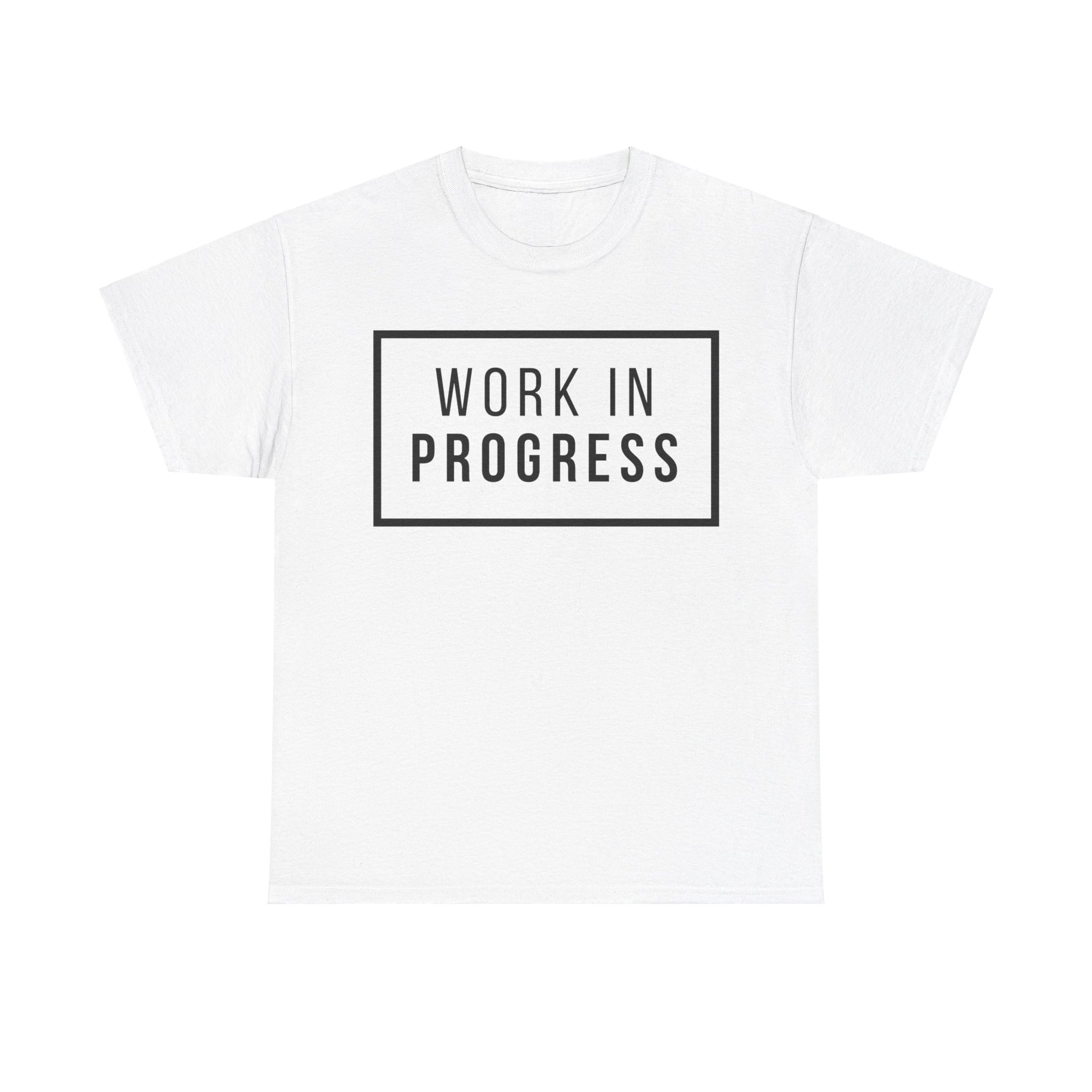 Work In Progress Tshirt