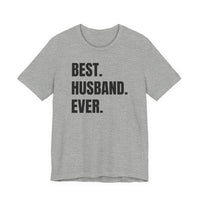 Best Husband Ever - T-Shirt