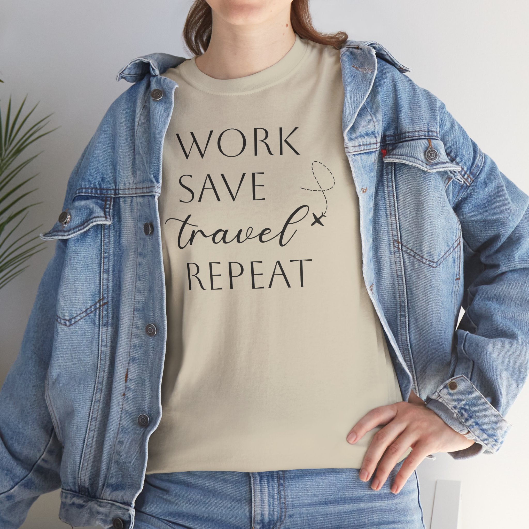 Work Save Travel Repeat - T-Shirt