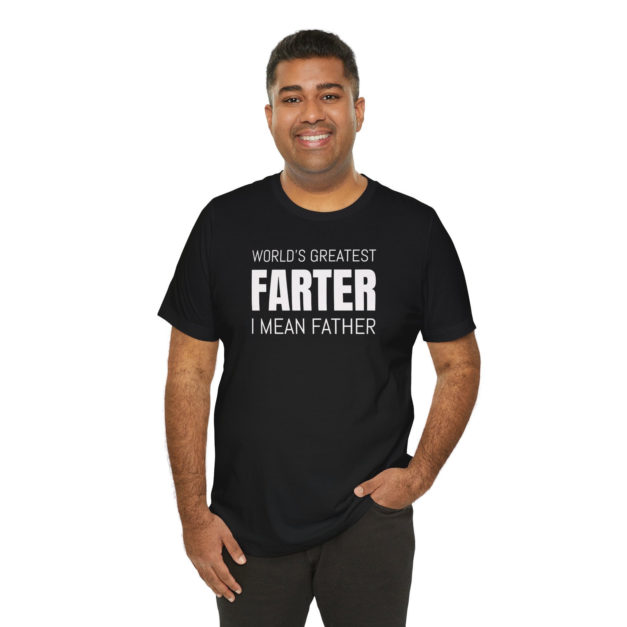 World's Greatest Farter, I Mean Father - T-Shirt