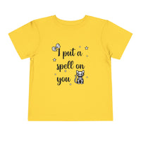 I Put a Spell on You - Toddler T-Shirt