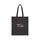 Stay True Stay You - Tote Bag