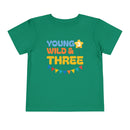 Young, Wild & Three - Toddler T-Shirt