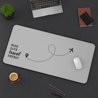 Work Save Travel Repeat - Desk Mat