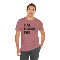 Best Husband Ever - T-Shirt