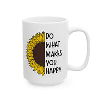 Do What Makes You Happy - Mug