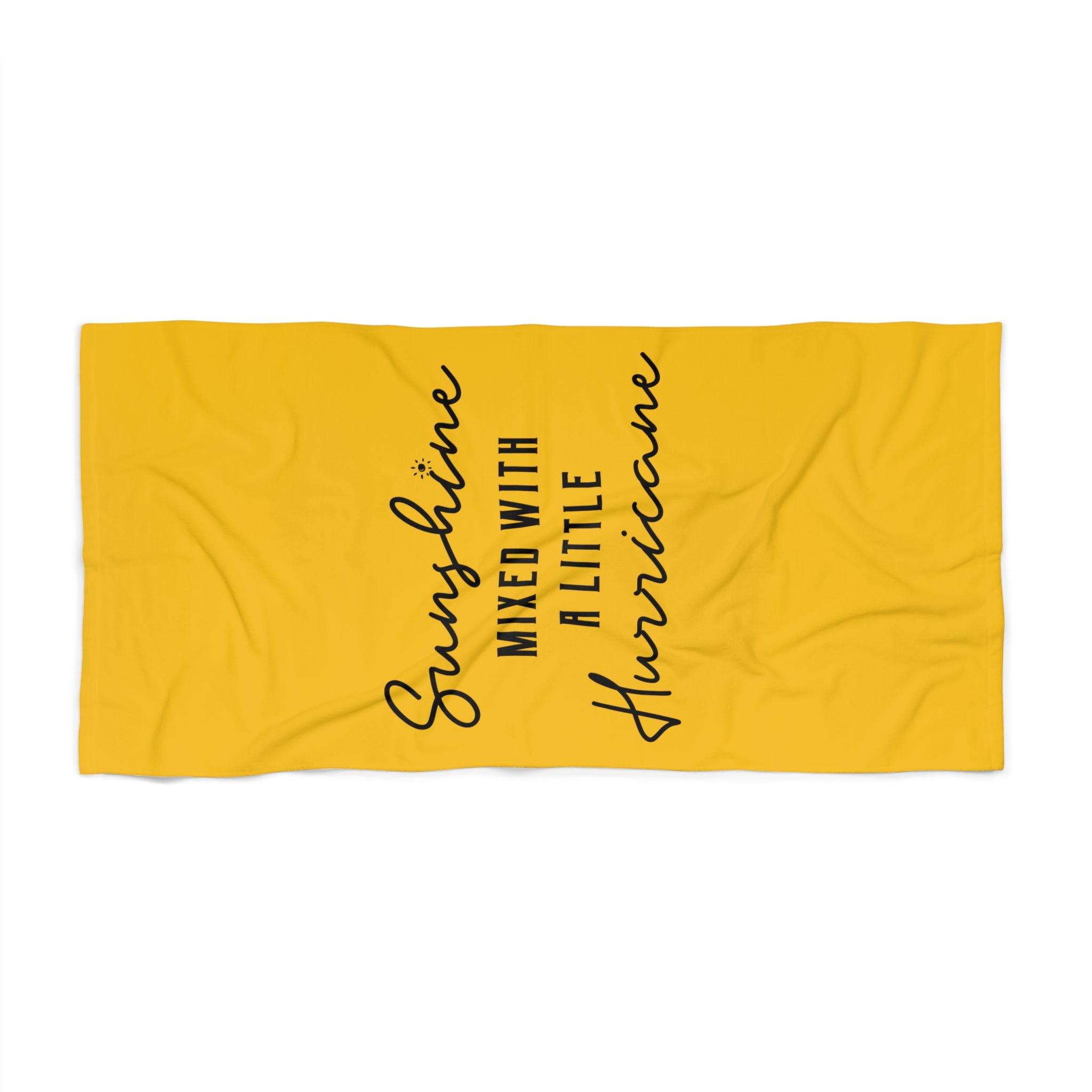 Sunshine Mixed with a Little Hurricane - Beach Towel