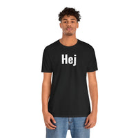 Hej - T-Shirt