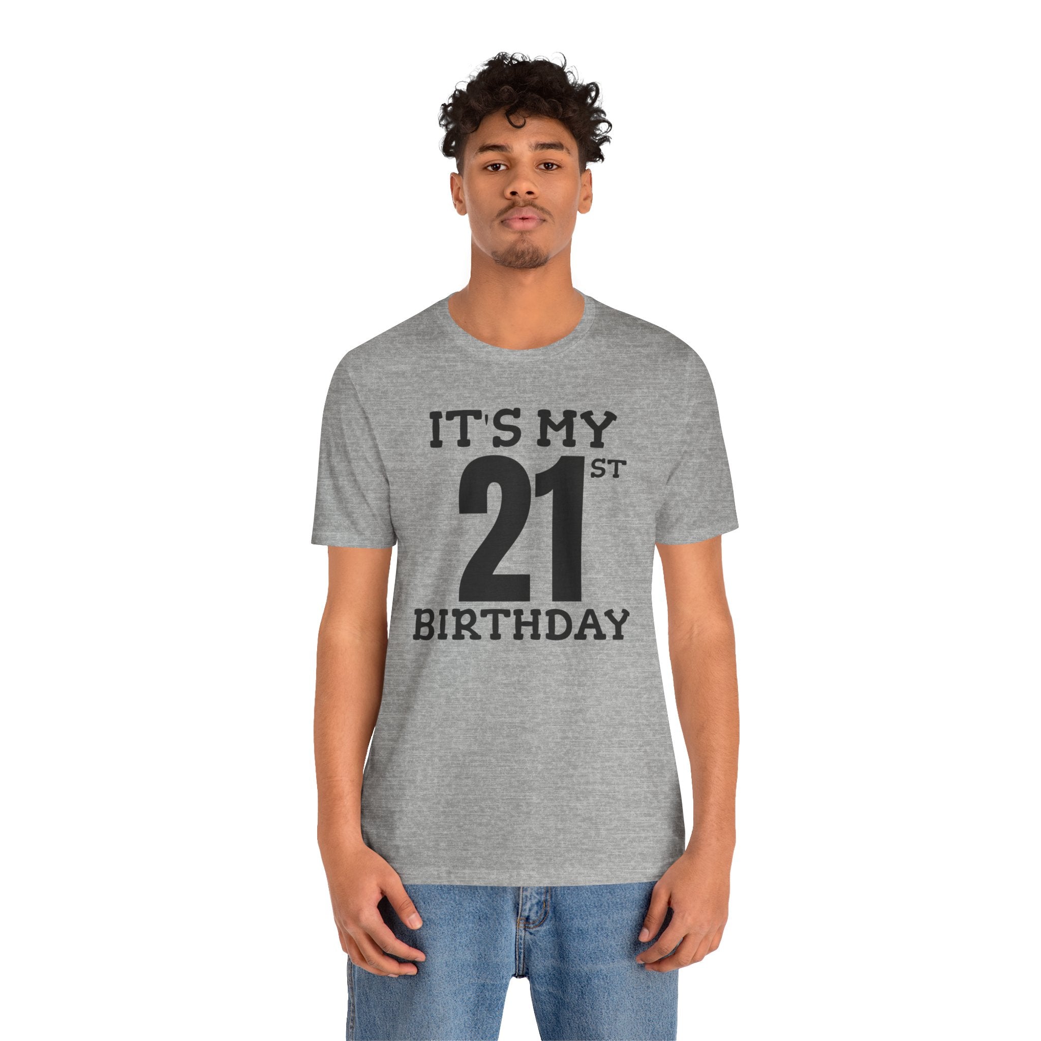 It's My 21st Birthday - T-Shirt