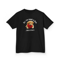 All You Need Is Love...And A Puppy - Kids T-Shirt