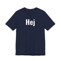 Hej - T-Shirt