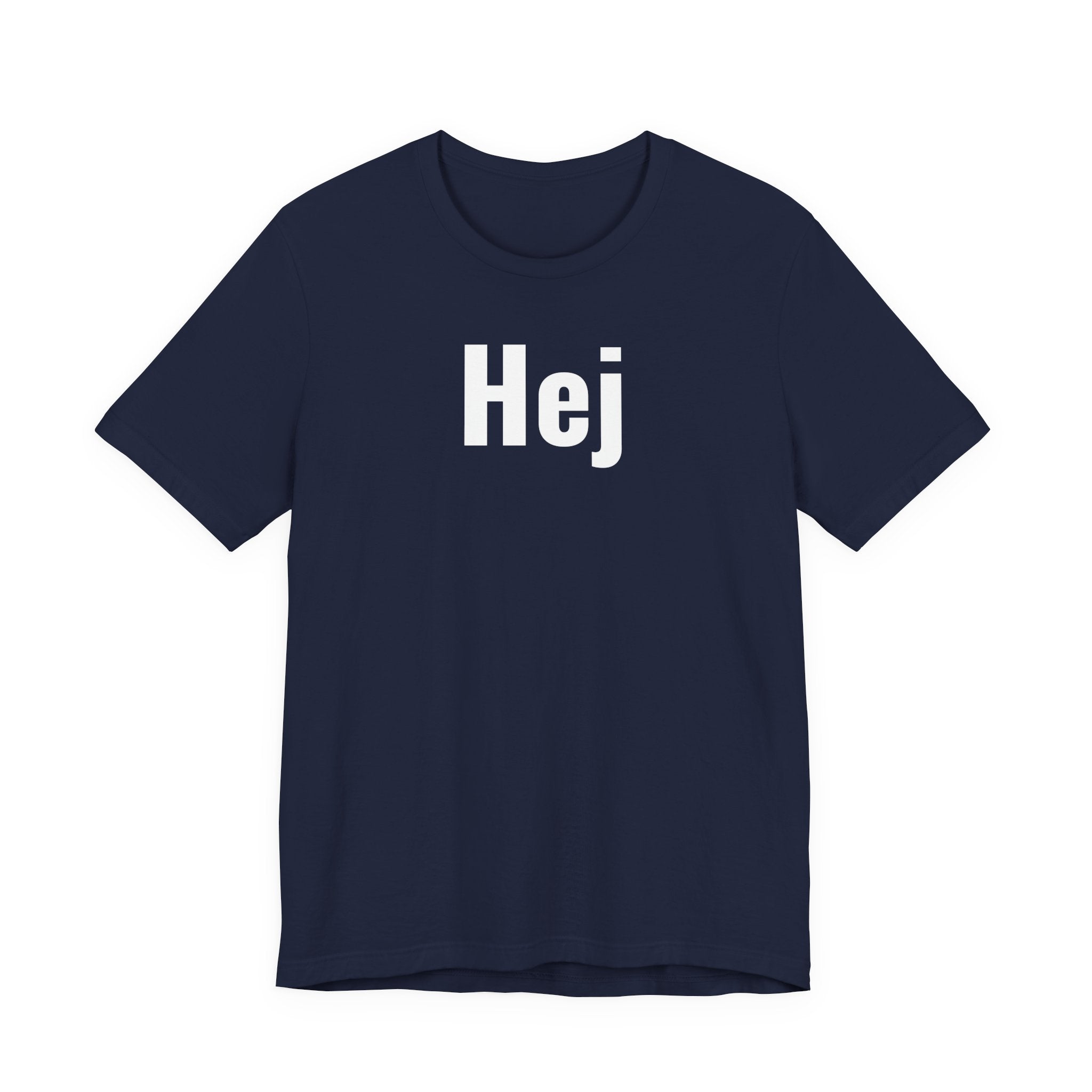 Hej - T-Shirt