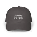 Perfectly Imperfect - Embroidered Cap