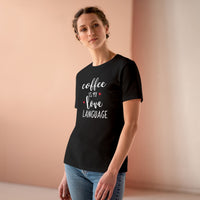 Coffee Is My Love Language - T-Shirt