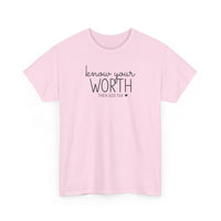 Know Your Worth - T-Shirt