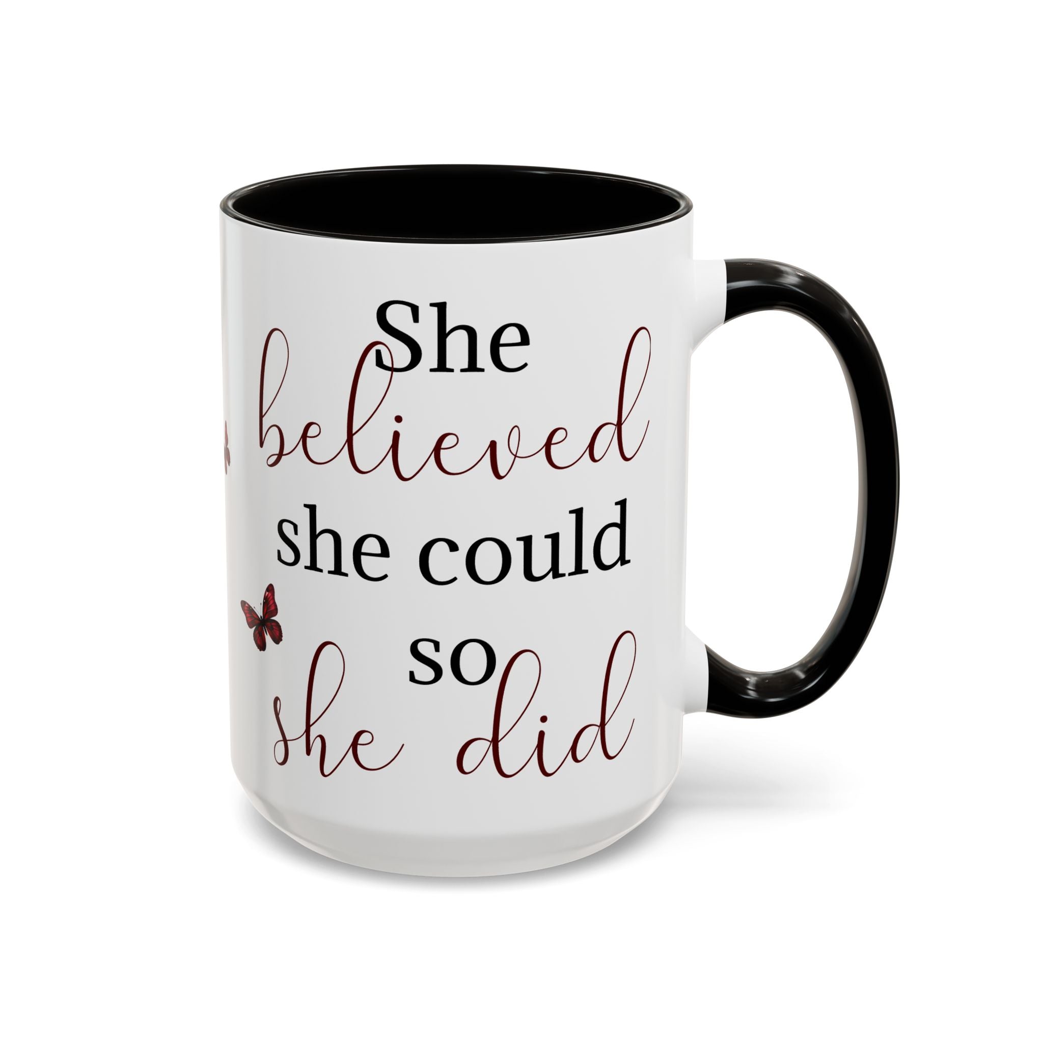 She Believed She Could - Mug