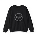 Be You - Sweatshirt