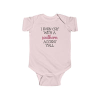 I Even Cry with a Southern Accent Y'all - Onesie