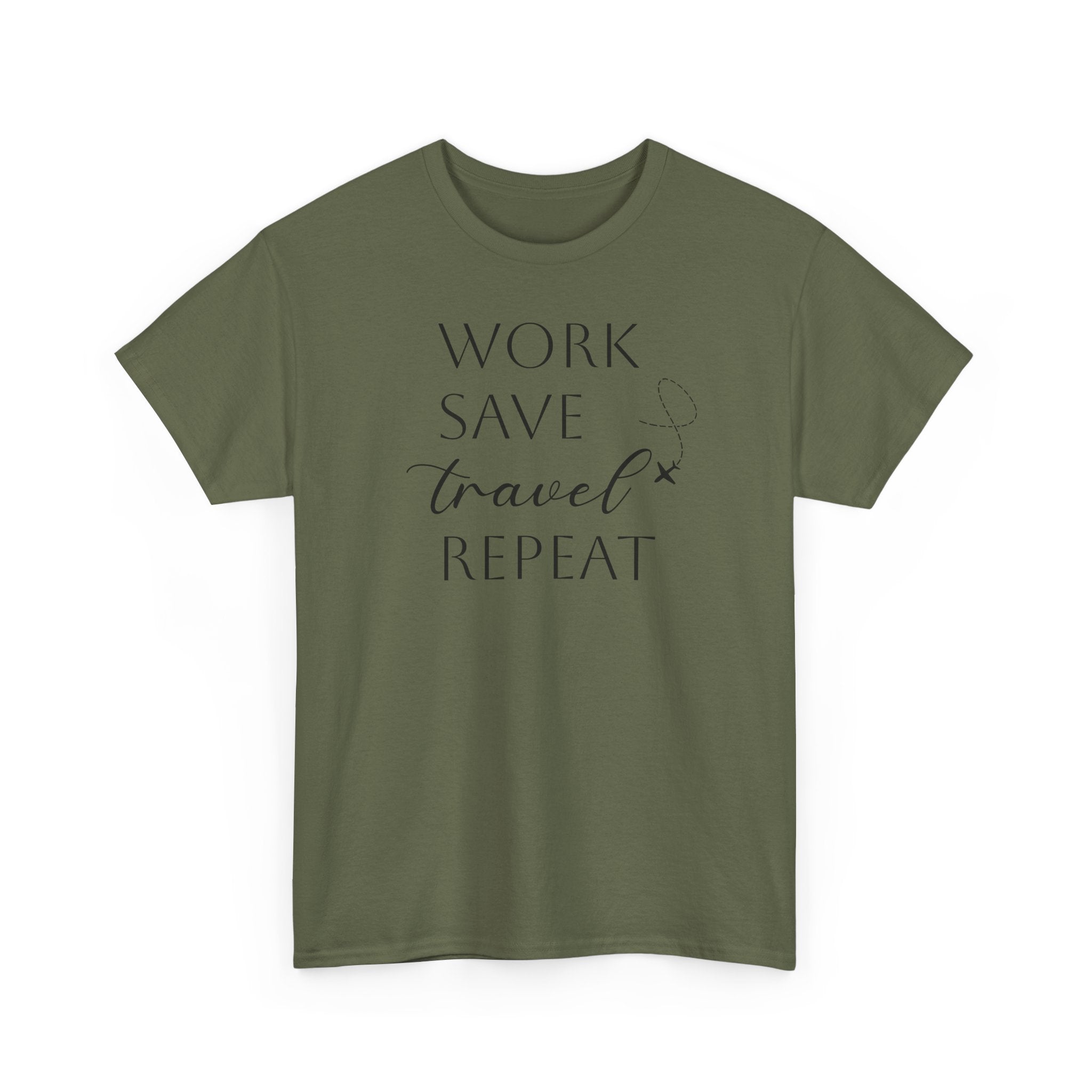 Work Save Travel Repeat - T-Shirt