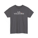 Hello Valentine - T‑Shirt
