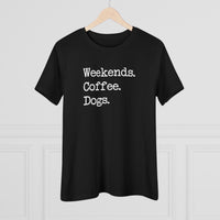 Weekends Coffee & Dogs - T-Shirt