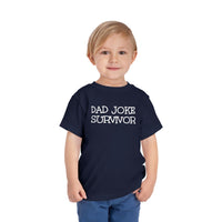 Dad Joke Survivor - Toddler T-Shirt