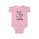 I May Be Tiny But I Am Mighty - Onesie