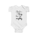 I May Be Tiny But I Am Mighty - Onesie