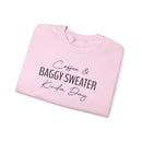 Coffee & Baggy Sweater Kinda Day - Sweatshirt