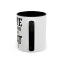 Home Is Where My Cat Is - Mug