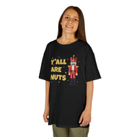 Y'all Are Nuts - Kids T-Shirt