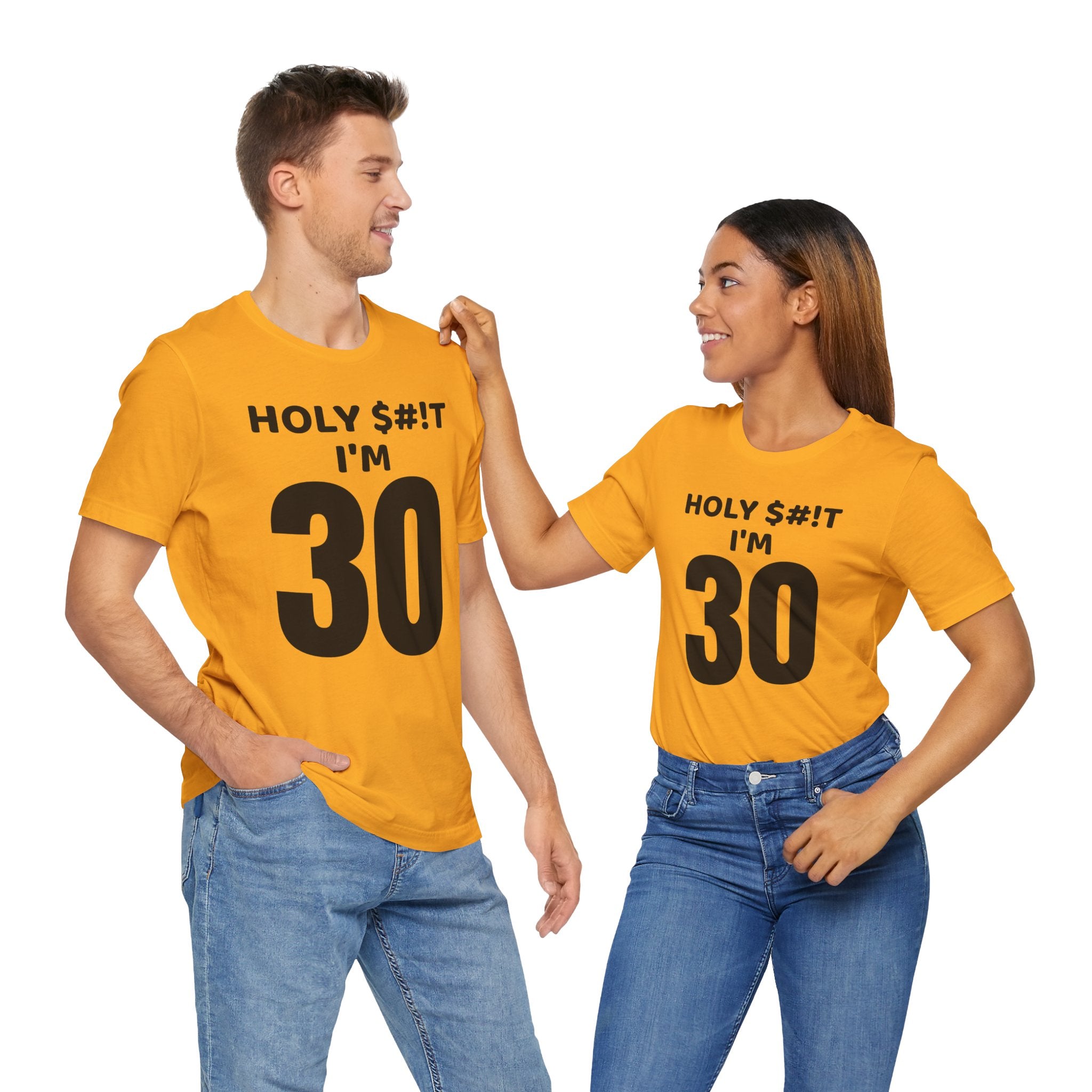 Holy $#!T I'm 30 - T-Shirt