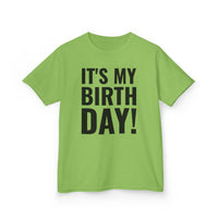 It's My Birthday! - Kids T-Shirt