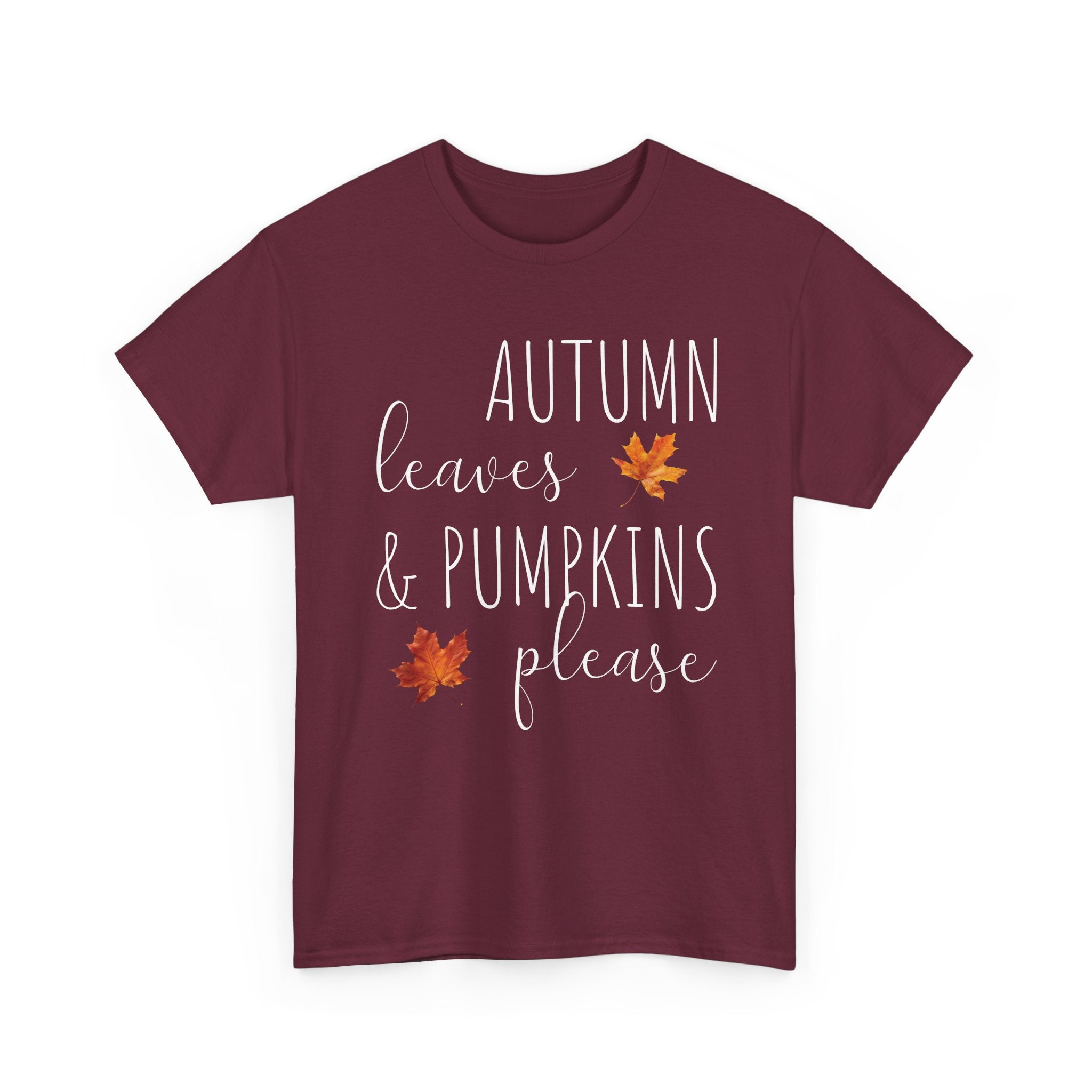 Autumn Leaves & Pumpkins Please - T-Shirt
