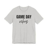 Game Day Vibes - T-Shirt