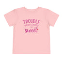 Trouble Never Looked So Sweet - Toddler T-Shirt