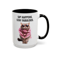 Sip Happens, Stay Fabulous - Mug